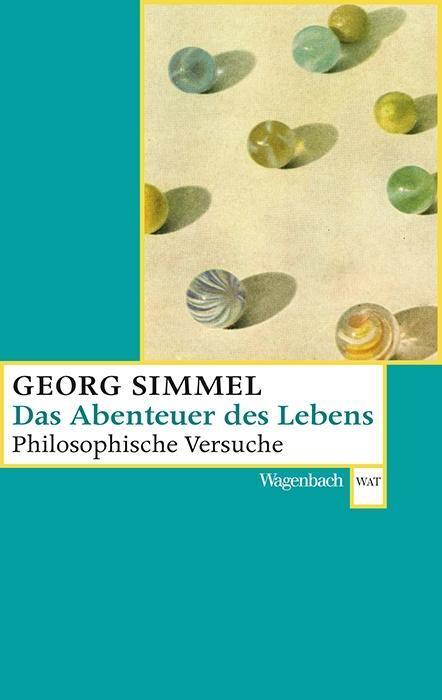 Cover: 9783803128089 | Das Abenteuer des Lebens | Georg Simmel | Taschenbuch | 160 S. | 2018