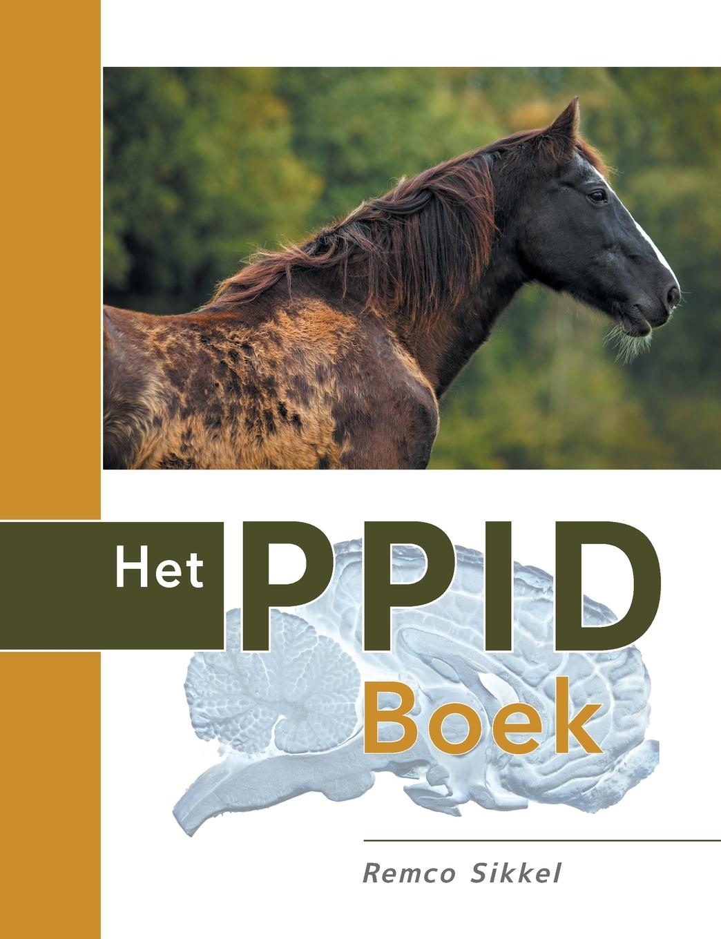 Cover: 9789493034136 | Het PPID-boek | Remco Sikkel | Taschenbuch | Niederländisch | 2022