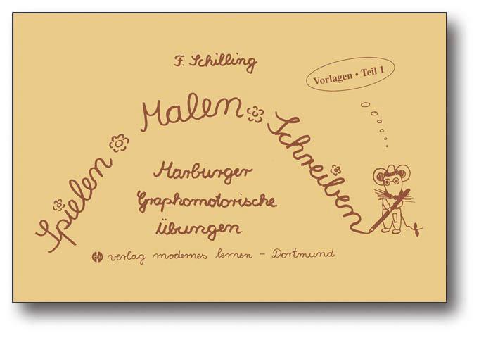 Cover: 9783808005484 | Spielen - Malen - Schreiben - Vorlagen. Teil 1 | Friedhelm Schilling