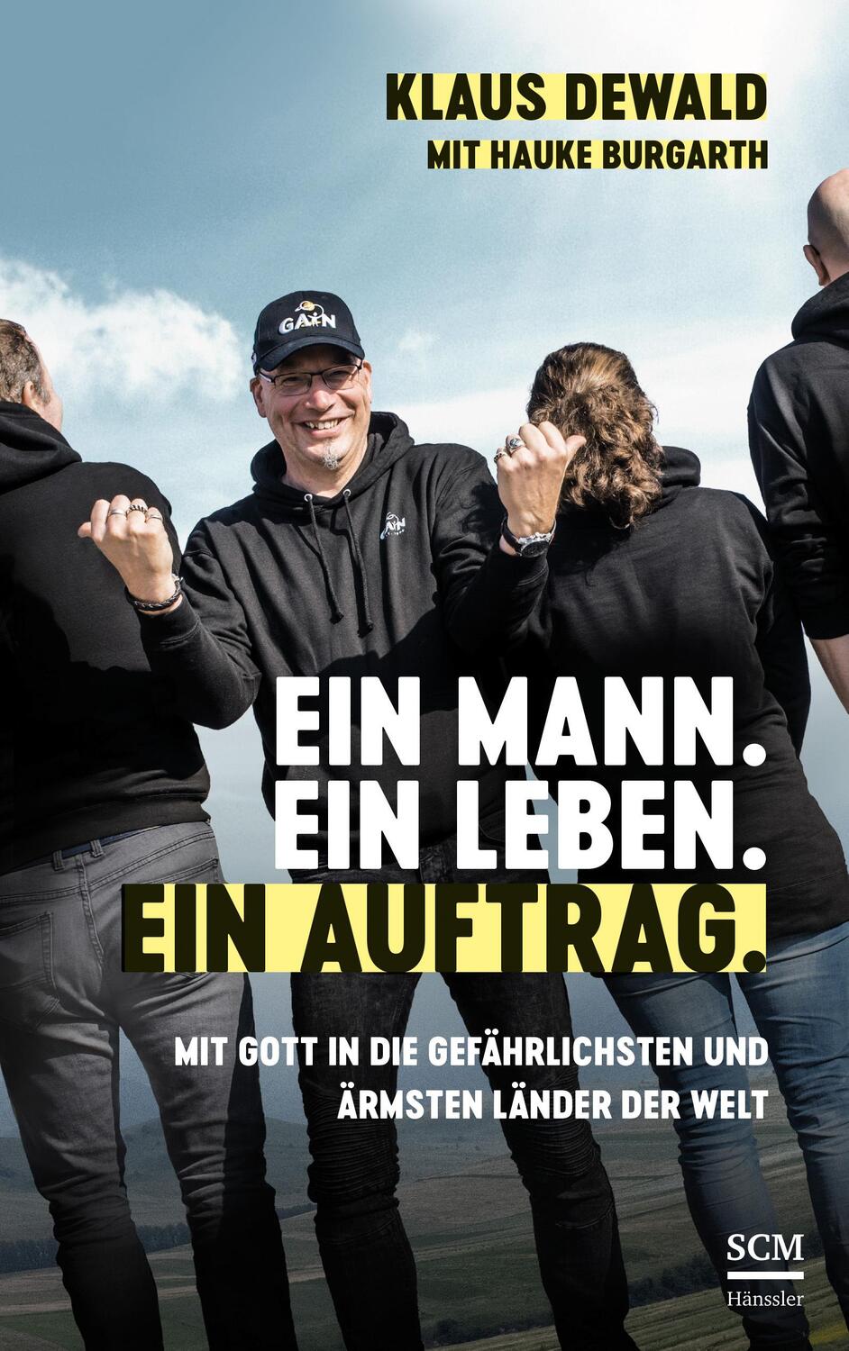 Cover: 9783775161497 | Ein Mann. Ein Leben. Ein Auftrag. | Klaus Dewald | Buch | 304 S.