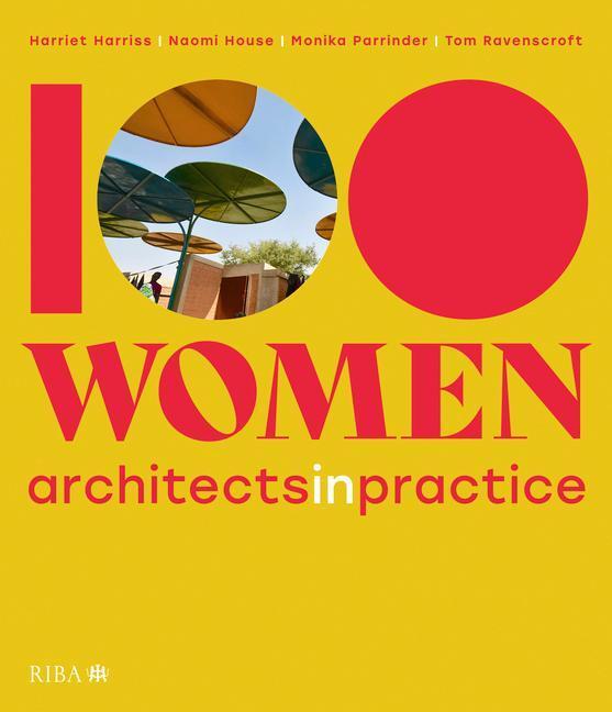 Cover: 9781859469637 | 100 Women | Architects in Practice | Harriet Harriss (u. a.) | Buch