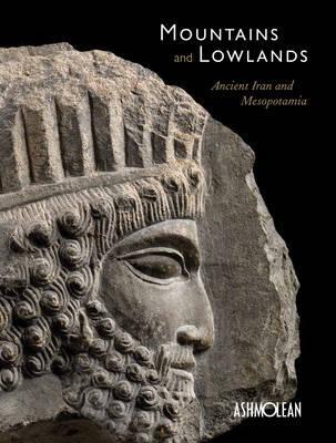 Cover: 9781910807088 | Mountains and Lowlands | Ancient Iran and Mesopotamia | Paul Collins