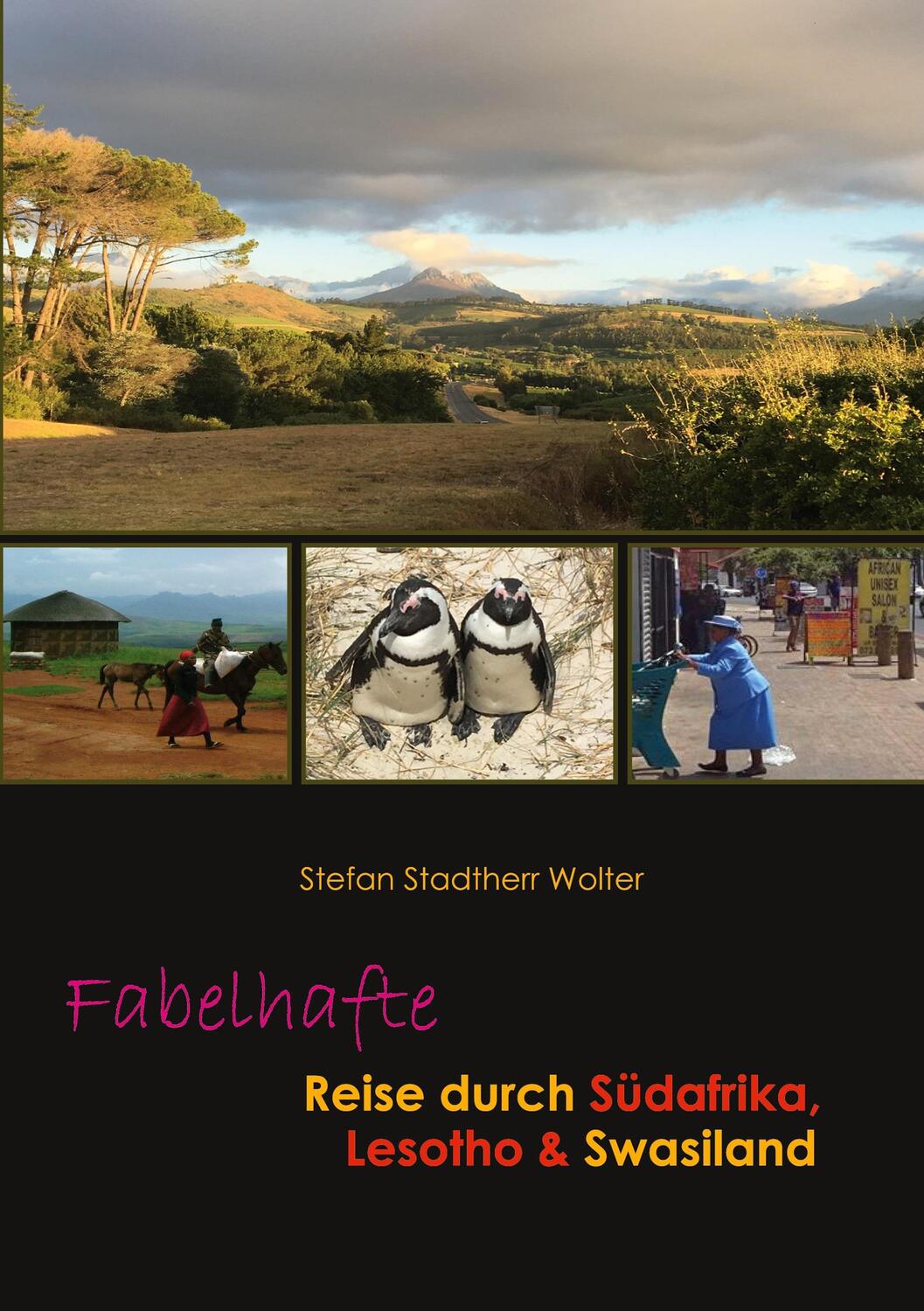 Cover: 9783756852529 | Fabelhafte Reise durch Südafrika, Lesotho & Swasiland | Wolter | Buch