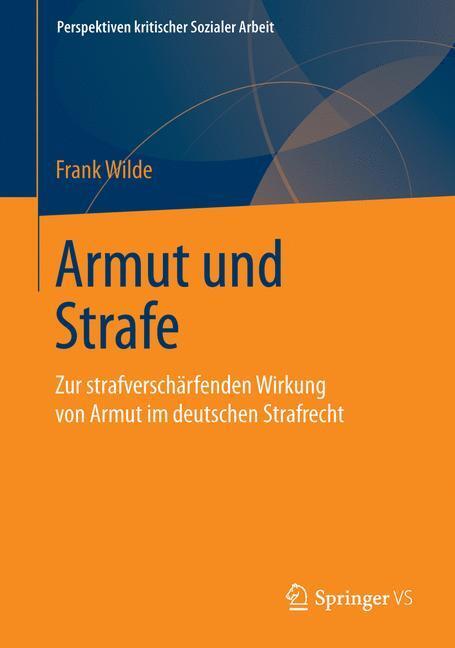 Cover: 9783658114855 | Armut und Strafe | Frank Wilde | Taschenbuch | Paperback | Deutsch