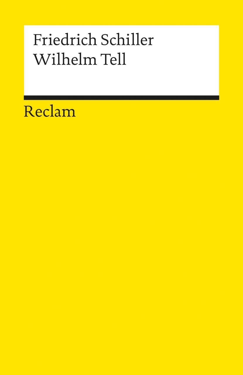 Cover: 9783150000120 | Wilhelm Tell | Friedrich von Schiller | Taschenbuch | Deutsch | 2001