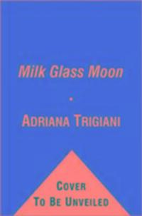 Cover: 9781849834049 | Milk Glass Moon | Adriana Trigiani | Taschenbuch | Englisch | 2021