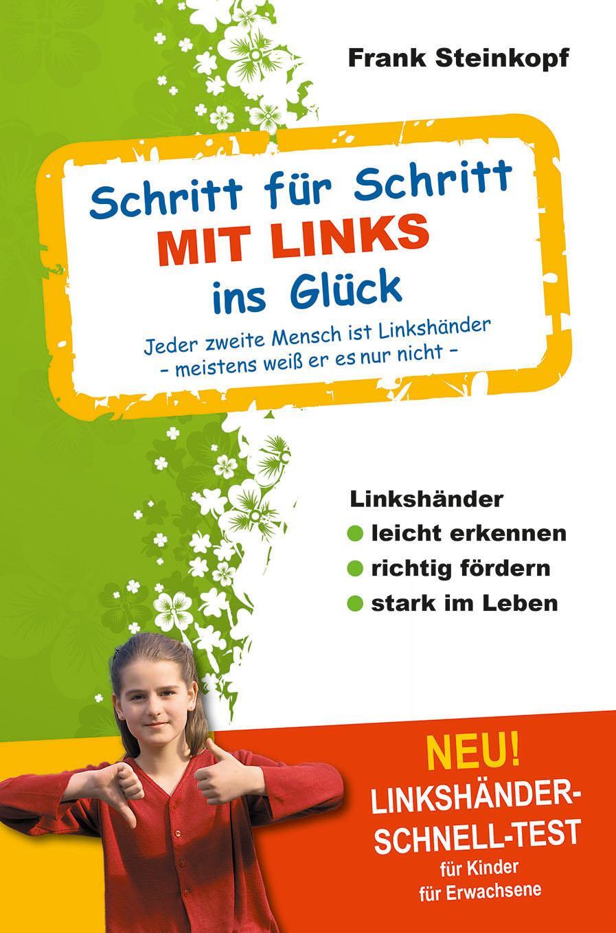 Cover: 9783981387315 | Schritt für Schritt MIT LINKS ins Glück | Frank Steinkopf | Buch