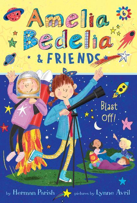 Cover: 9780062961921 | Amelia Bedelia &amp; Friends #6: Amelia Bedelia &amp; Friends Blast Off | Buch
