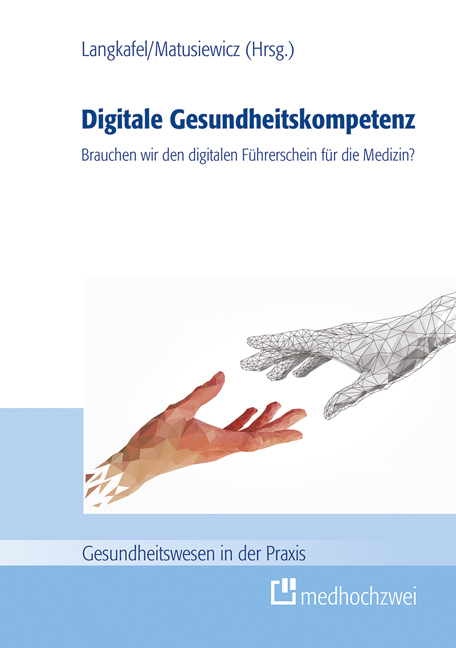Cover: 9783862167999 | Digitale Gesundheitskompetenz | Peter Langkafel (u. a.) | Buch | III