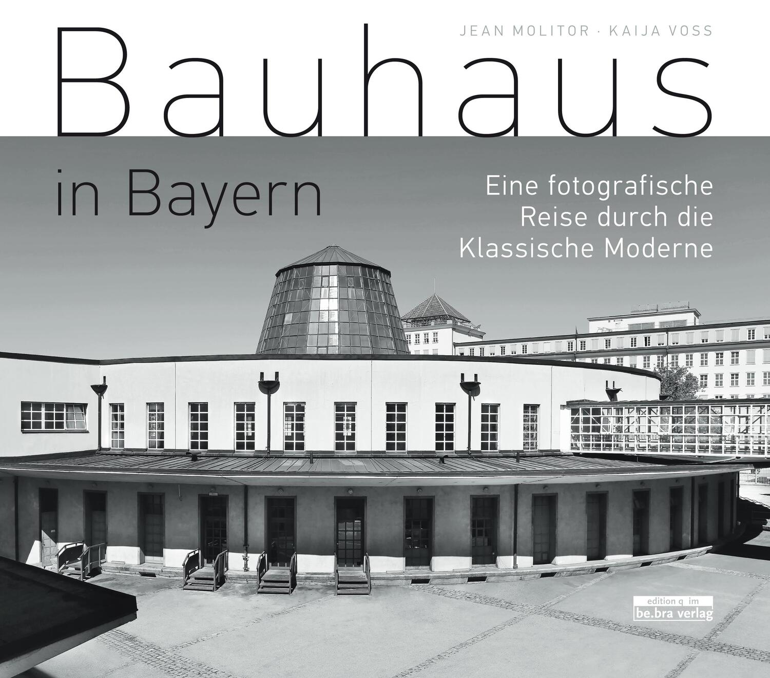 Cover: 9783861247500 | Bauhaus in Bayern | Jean Molitor (u. a.) | Buch | 128 S. | Deutsch