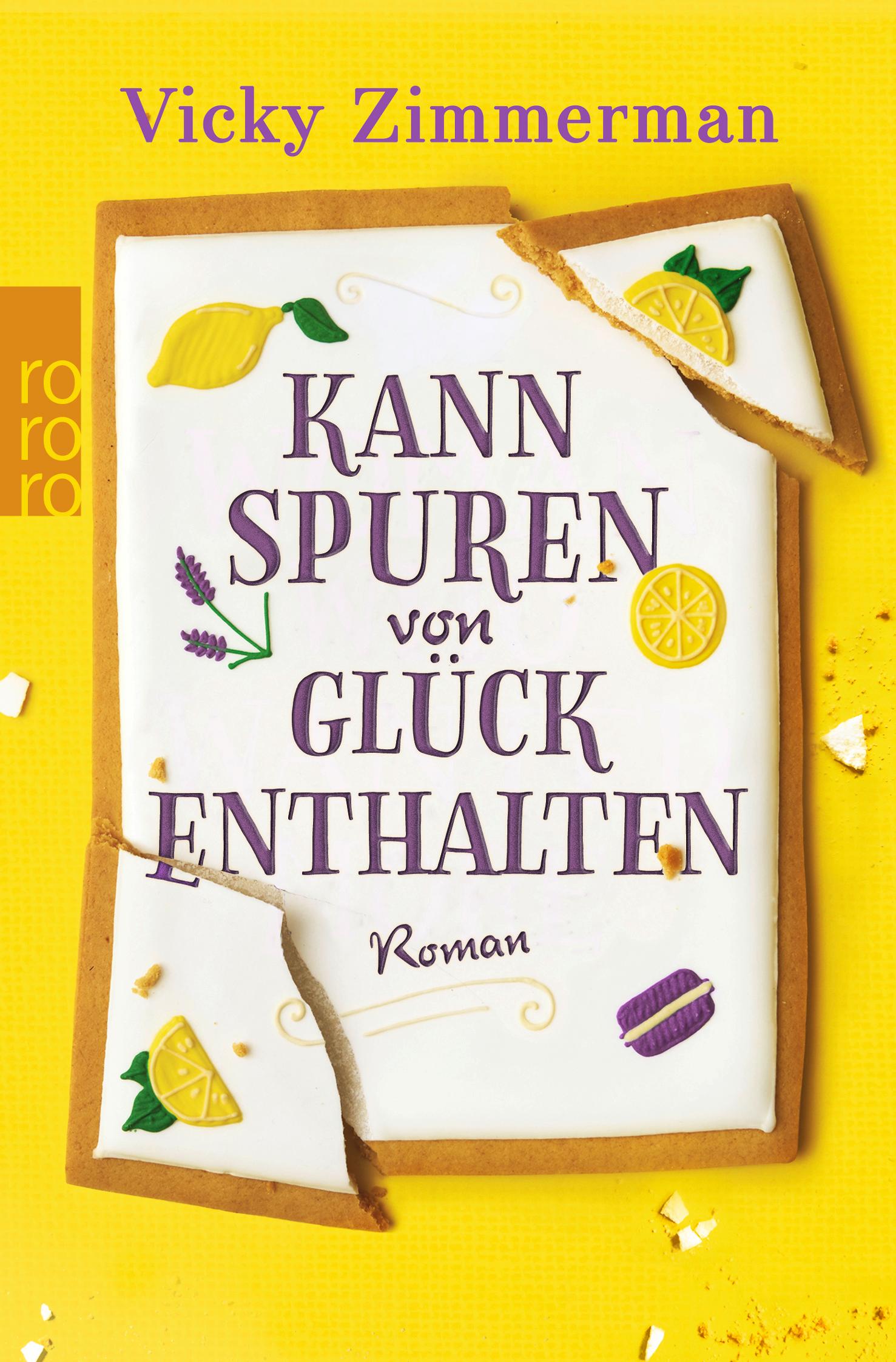 Cover: 9783499003004 | Kann Spuren von Glück enthalten | Roman | Vicky Zimmerman | Buch