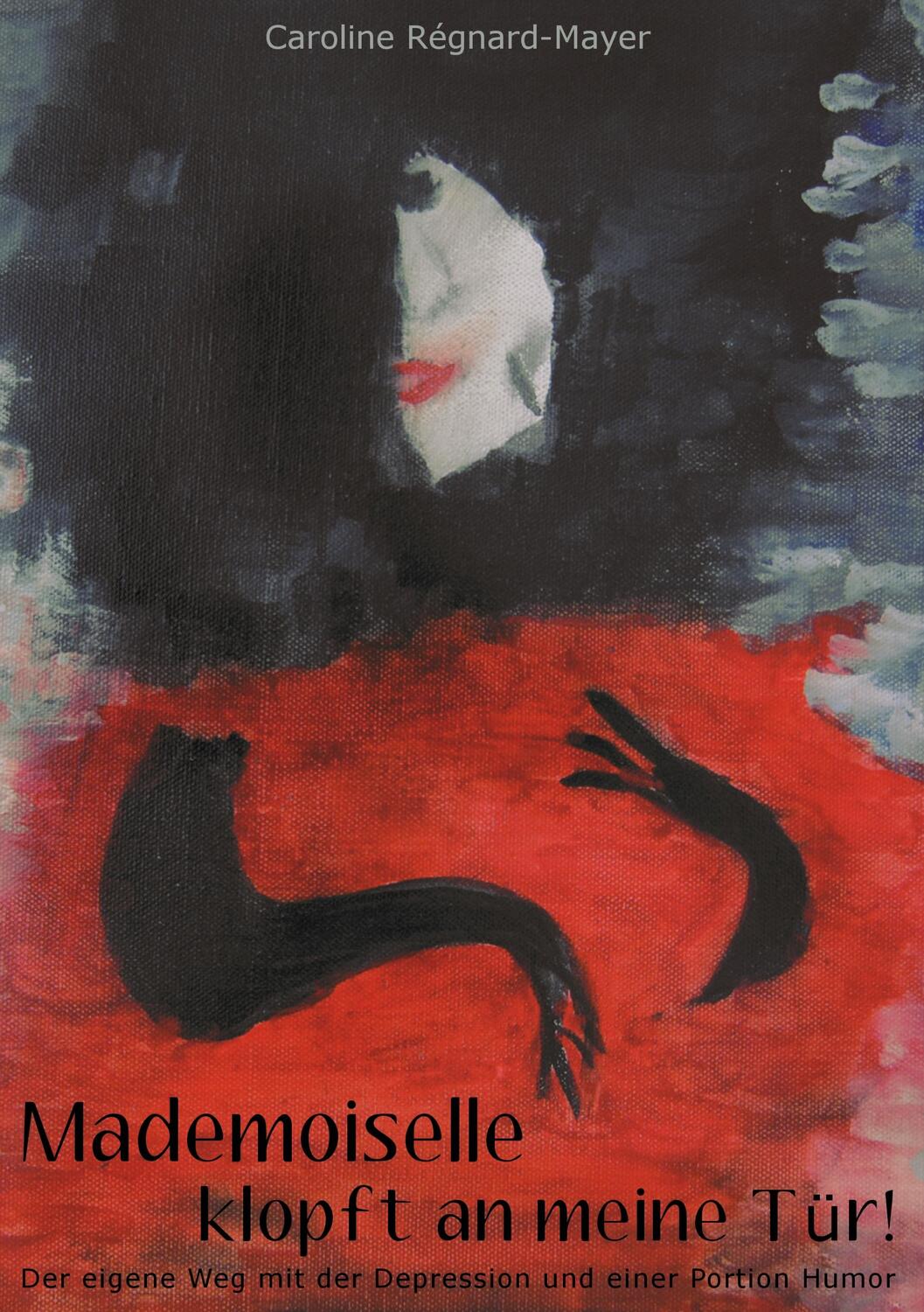Cover: 9783842361294 | Mademoiselle klopft an meine Tür! | Caroline Régnard-Mayer | Buch