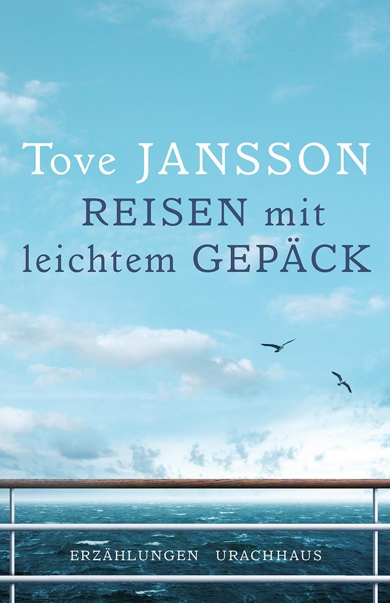 Cover: 9783825179588 | Reisen mit leichtem Gepäck | Erzählungen | Tove Jansson | Buch | 2016