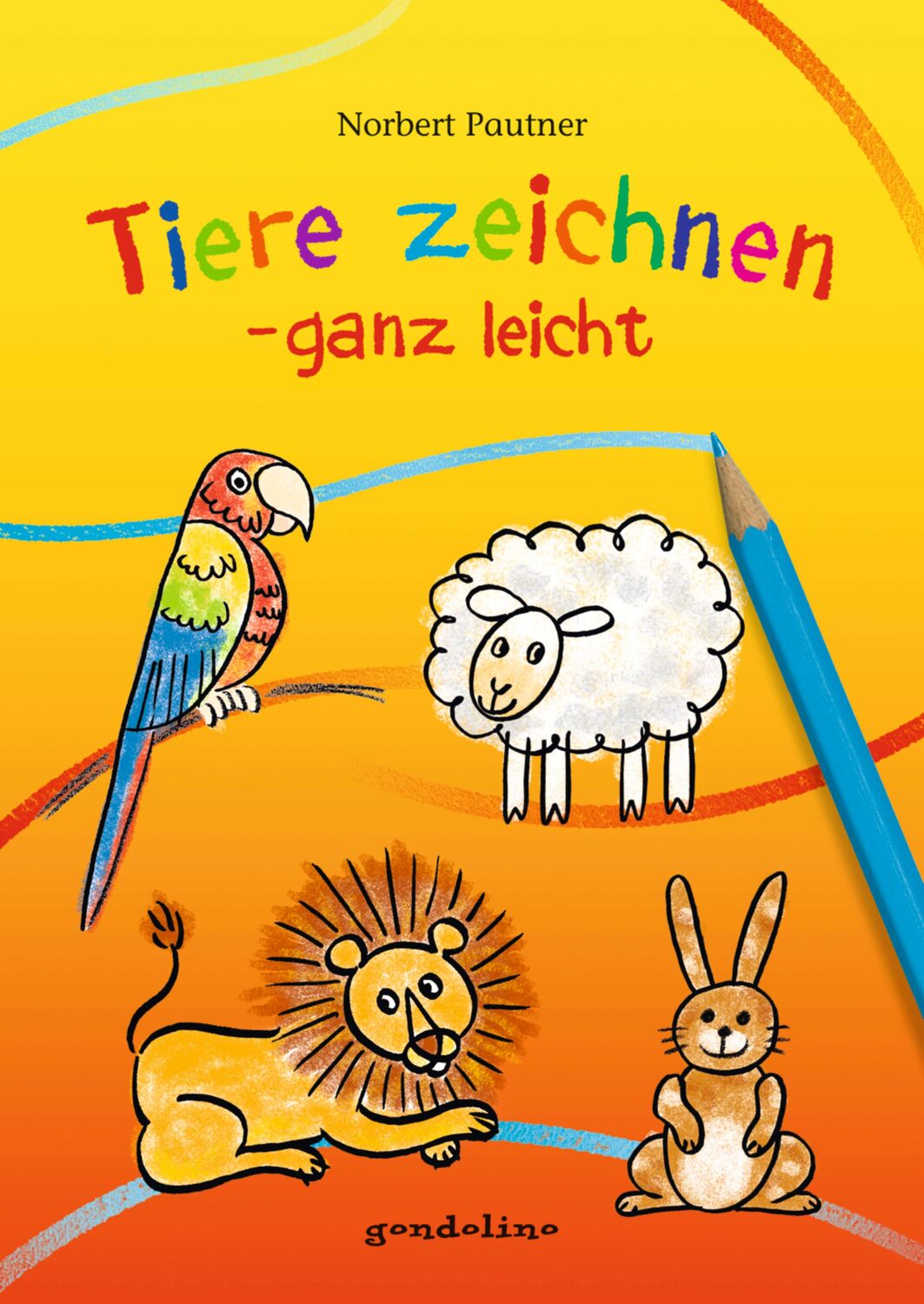 Cover: 9783811232853 | Tiere zeichnen - ganz leicht | Norbert Pautner | Buch | Deutsch | 2011