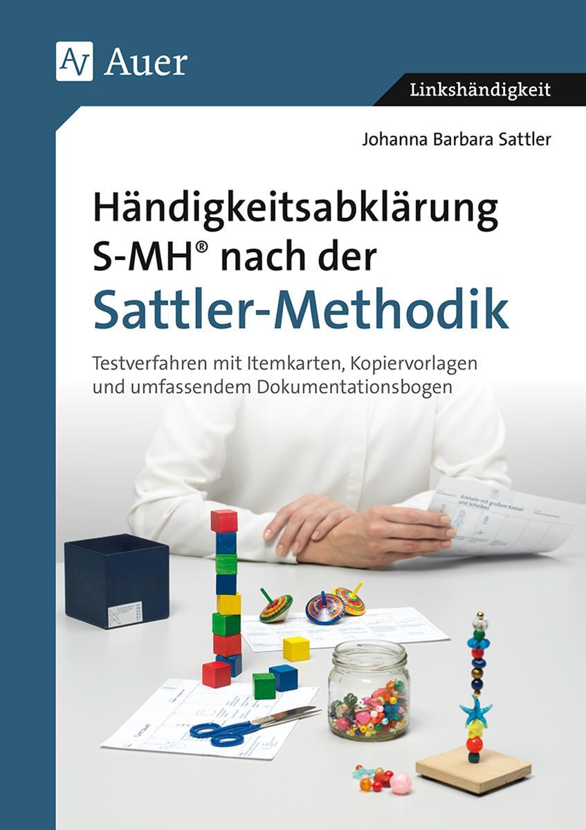 Cover: 9783403080121 | Händigkeitsabklärung SMH nach der Sattler-Methodik | Sattler | Buch