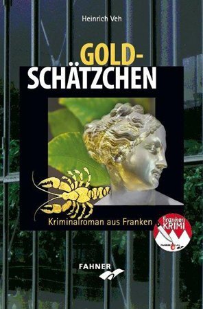 Cover: 9783942251372 | Goldschätzchen | Kriminalroman aus Franken | Heinrich Veh | Buch