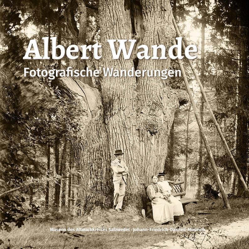 Cover: 9783947379347 | Albert Wande-Fotografische Wanderungen | Ulrich Kalmbach | Taschenbuch