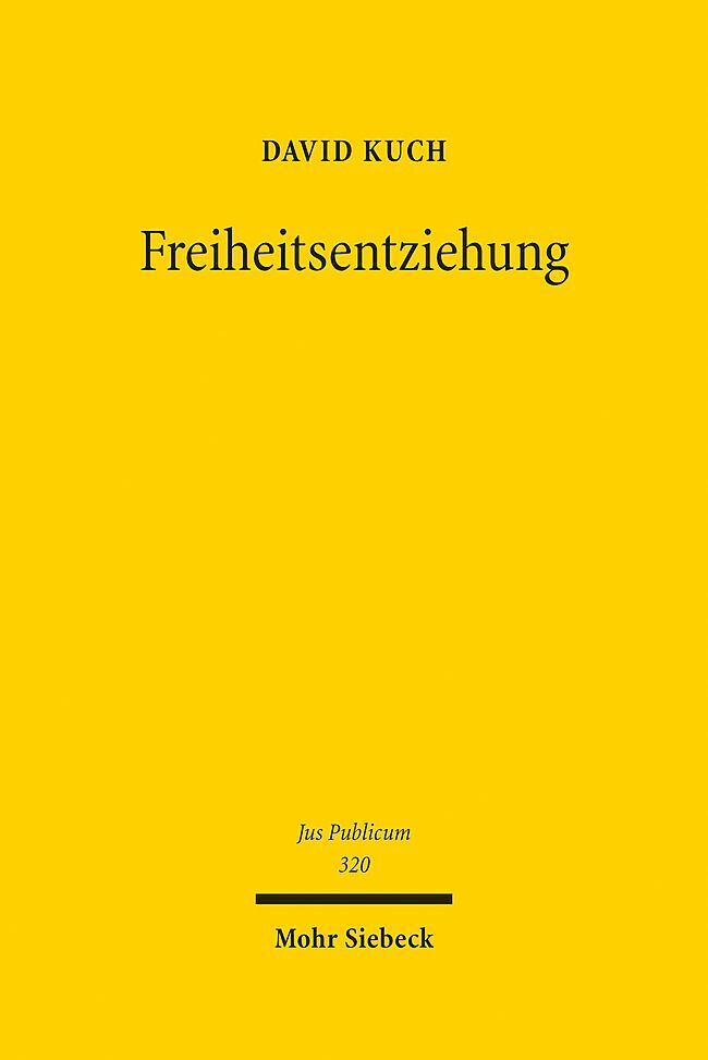 Cover: 9783161619625 | Freiheitsentziehung | David Kuch | Buch | XXI | Deutsch | 2023