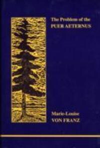 Cover: 9780919123885 | The Problem of the Puer Aeternus | Marie-Louise Von Franz | Buch