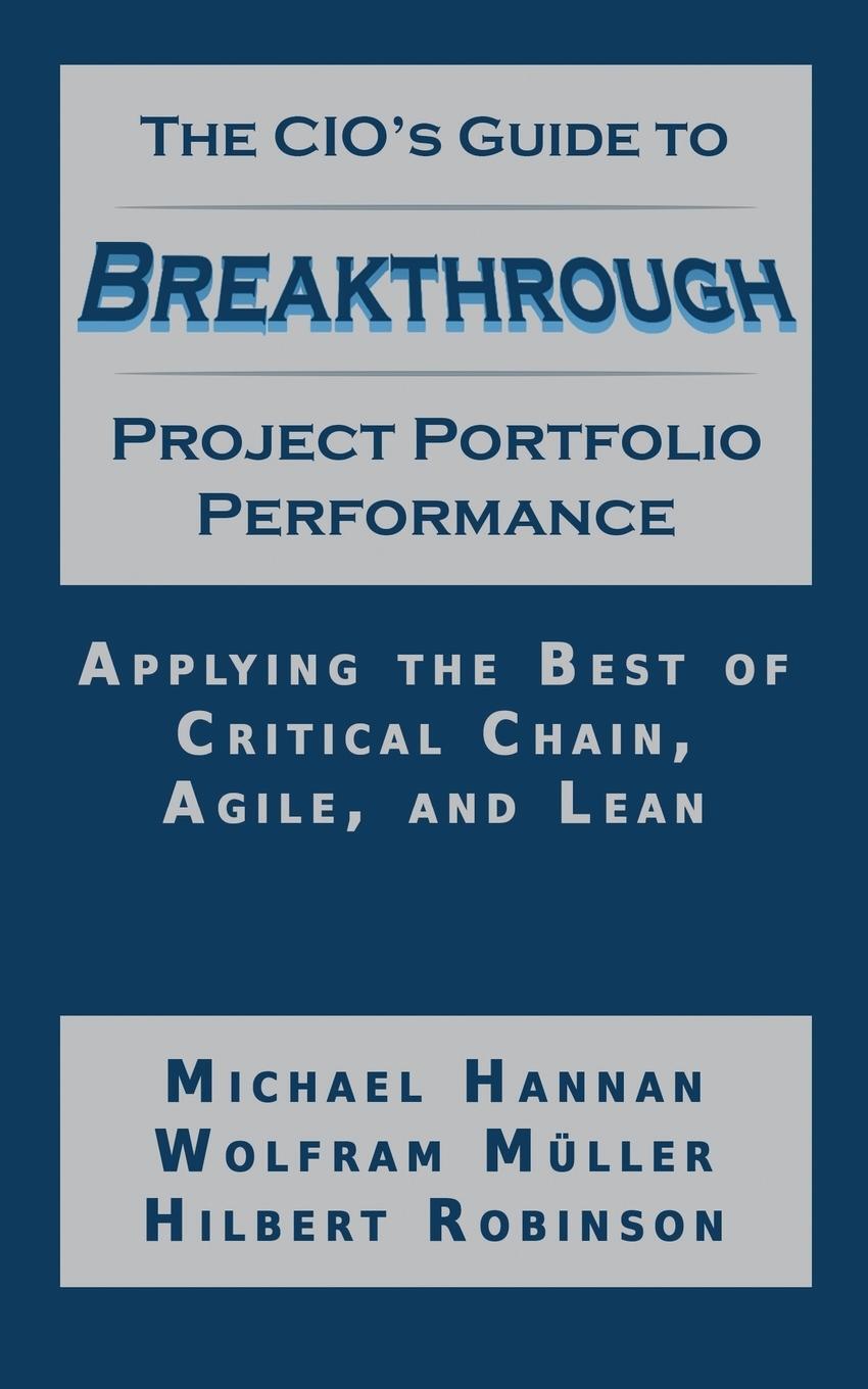 Cover: 9781634439428 | The CIO's Guide to Breakthrough Project Portfolio Performance | Buch