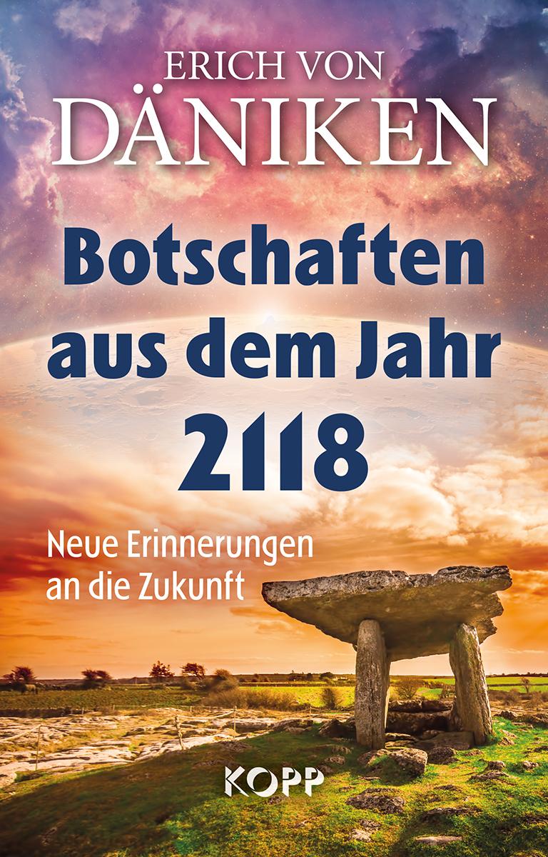 Cover: 9783864457296 | Botschaften aus dem Jahr 2118 | Neue Erinnerungen an die Zukunft