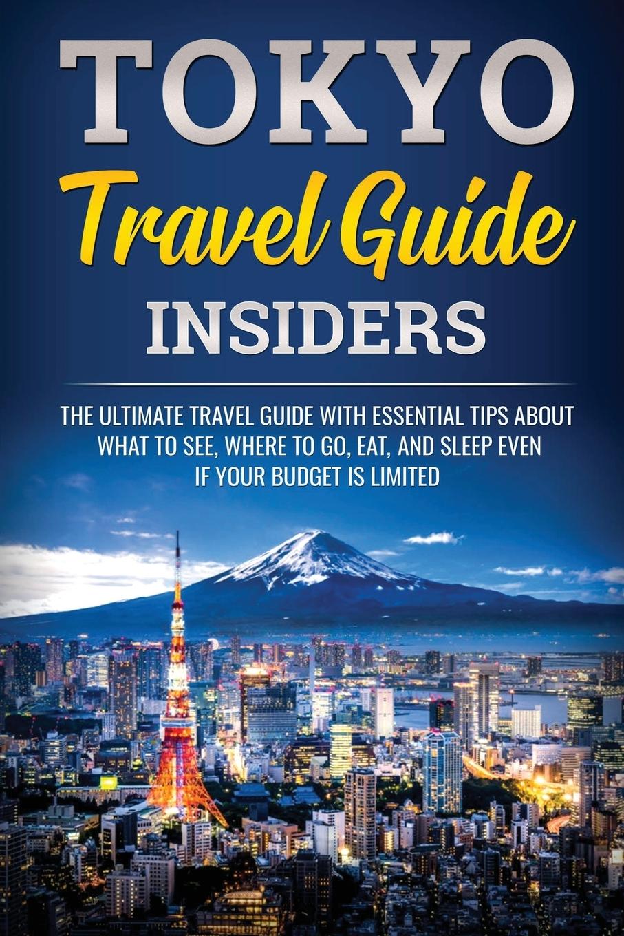 Cover: 9781735412504 | Tokyo Travel Guide Insiders | Jpinsiders | Taschenbuch | Englisch