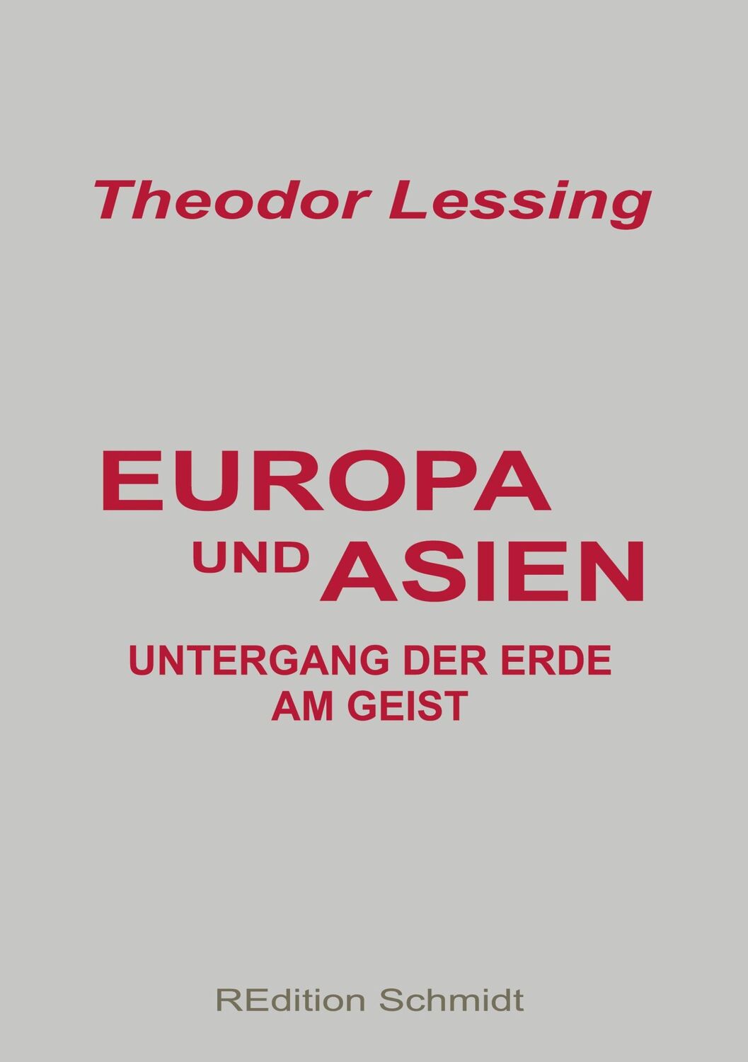 Cover: 9783755754404 | Europa und Asien | Untergang der Erde am Geist | Theodor Lessing