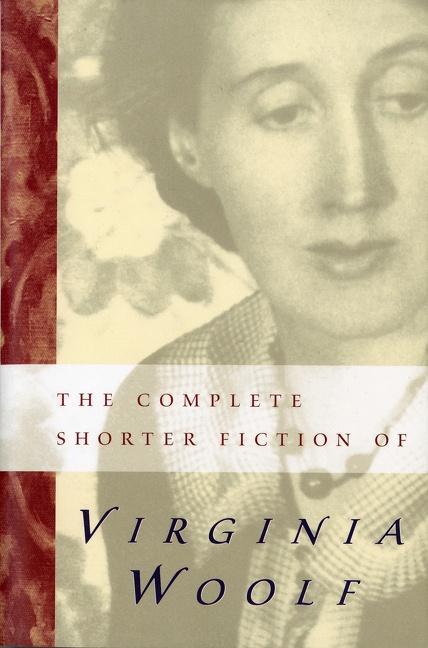 Cover: 9780156212502 | The Complete Shorter Fiction of Virginia Woolf | Second Edition | Buch