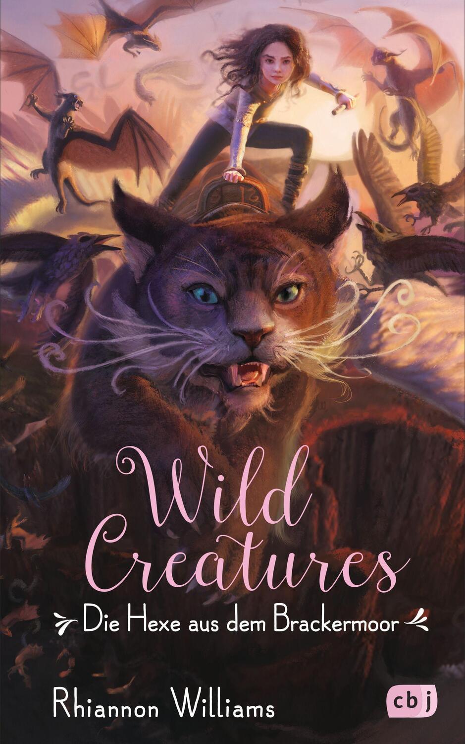 Cover: 9783570165607 | Wild Creatures - Die Hexe aus dem Brackermoor | Rhiannon Williams