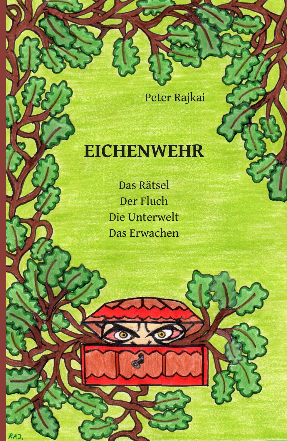 Cover: 9783831622382 | EICHENWEHR | Das Rätsel, Der Fluch, Die Unterwelt, Das Erwachen | Buch