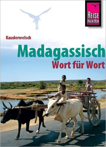 Cover: 9783894160166 | Kauderwelsch Sprachführer Madagassisch - Wort für Wort | Odendahl