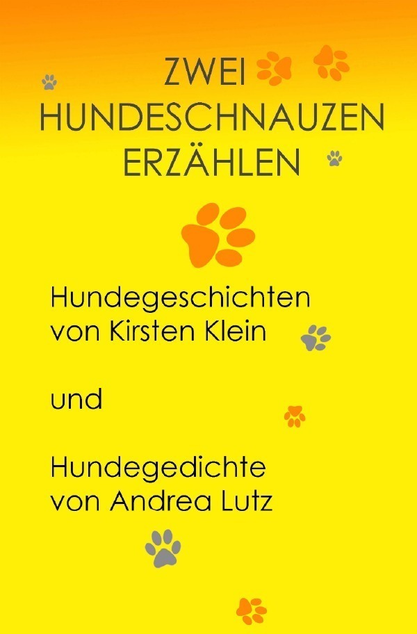 Cover: 9783756534241 | Zwei Hundeschnauzen erzählen | DE | Andrea Lutz (u. a.) | Taschenbuch