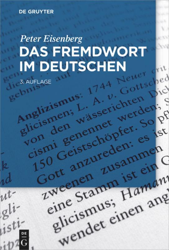 Cover: 9783110472530 | Das Fremdwort im Deutschen | Peter Eisenberg | Buch | XVI | Deutsch