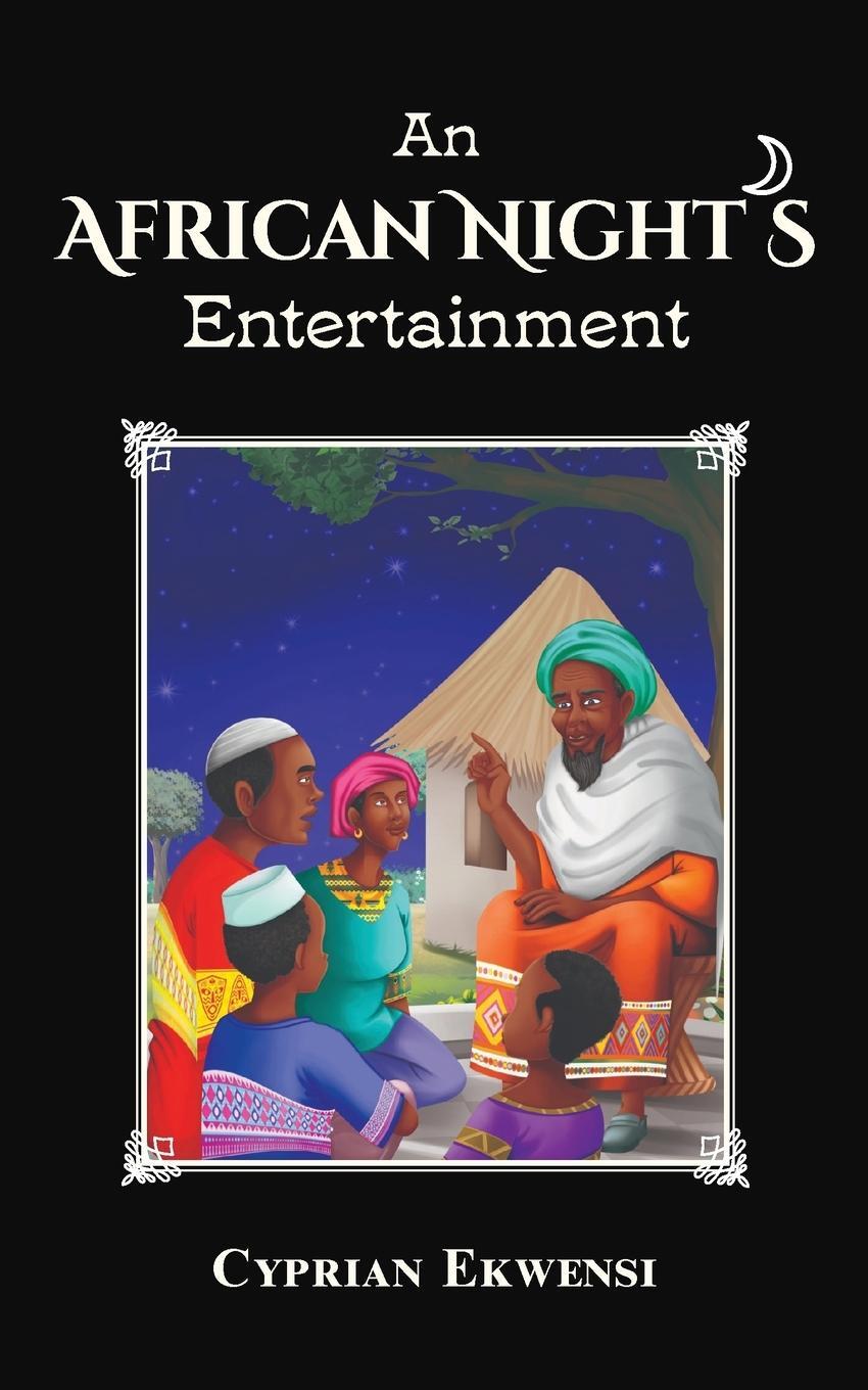 Cover: 9781960611024 | An African Night's Entertainment | Cyprian Ekwensi | Taschenbuch
