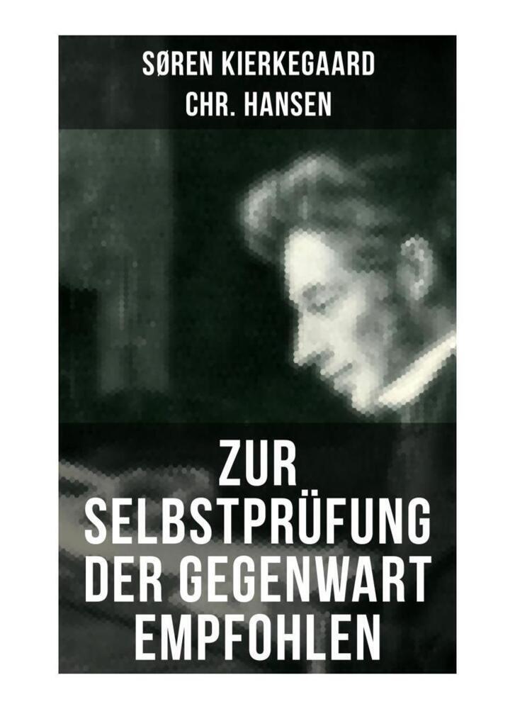 Cover: 9788027254330 | Zur Selbstprüfung der Gegenwart empfohlen | Søren Kierkegaard (u. a.)