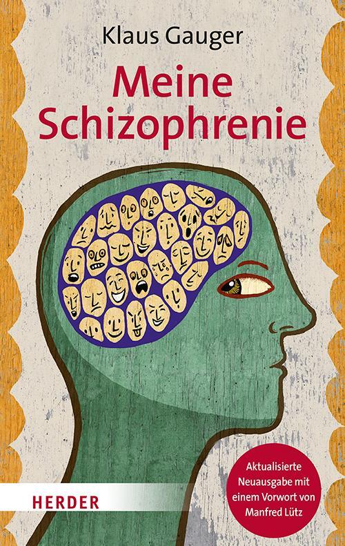 Cover: 9783451604409 | Meine Schizophrenie | Klaus Gauger | Taschenbuch | Deutsch | 2021