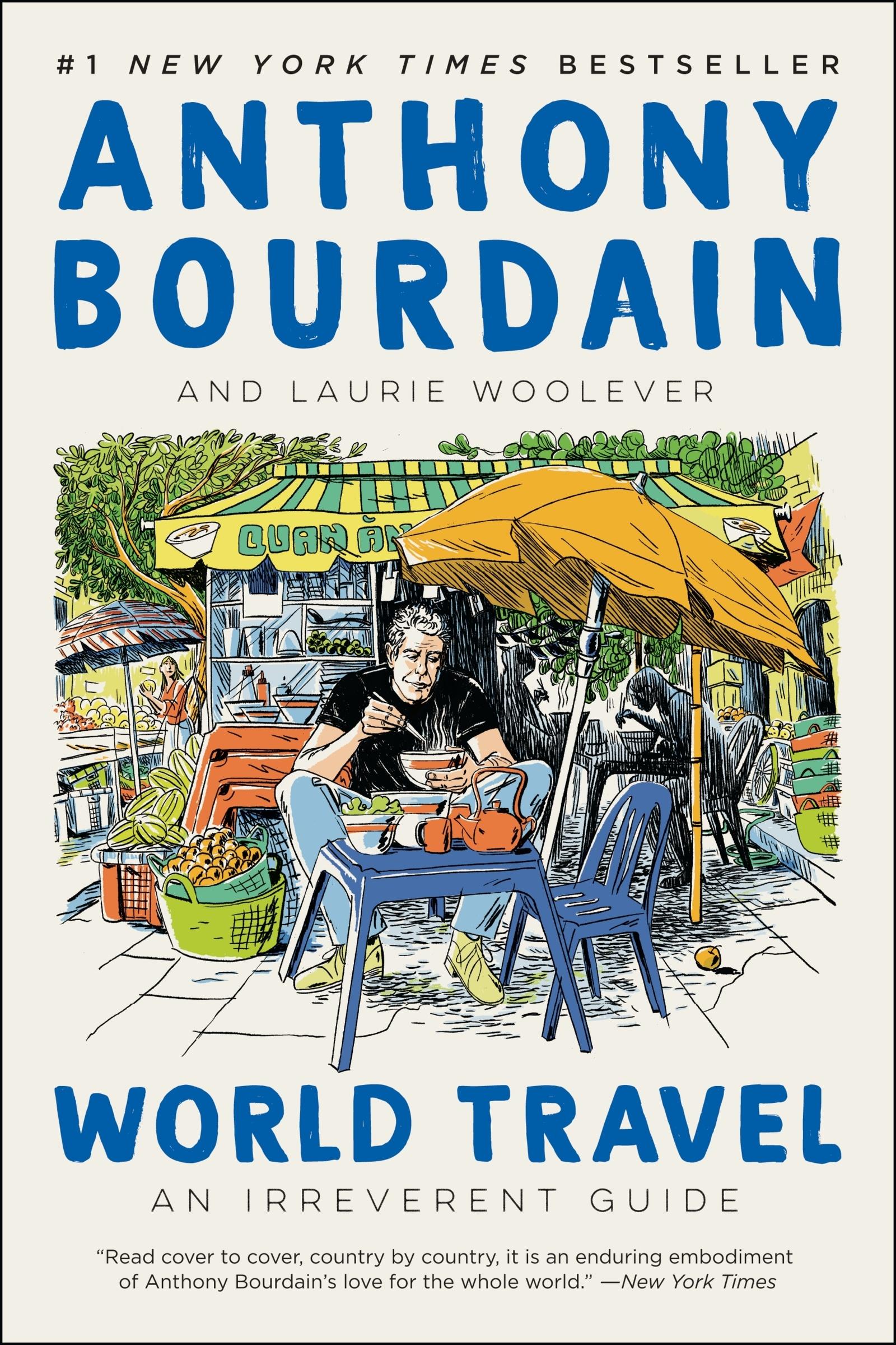 Cover: 9780062802767 | World Travel | An Irreverent Guide | Anthony Bourdain (u. a.) | Buch