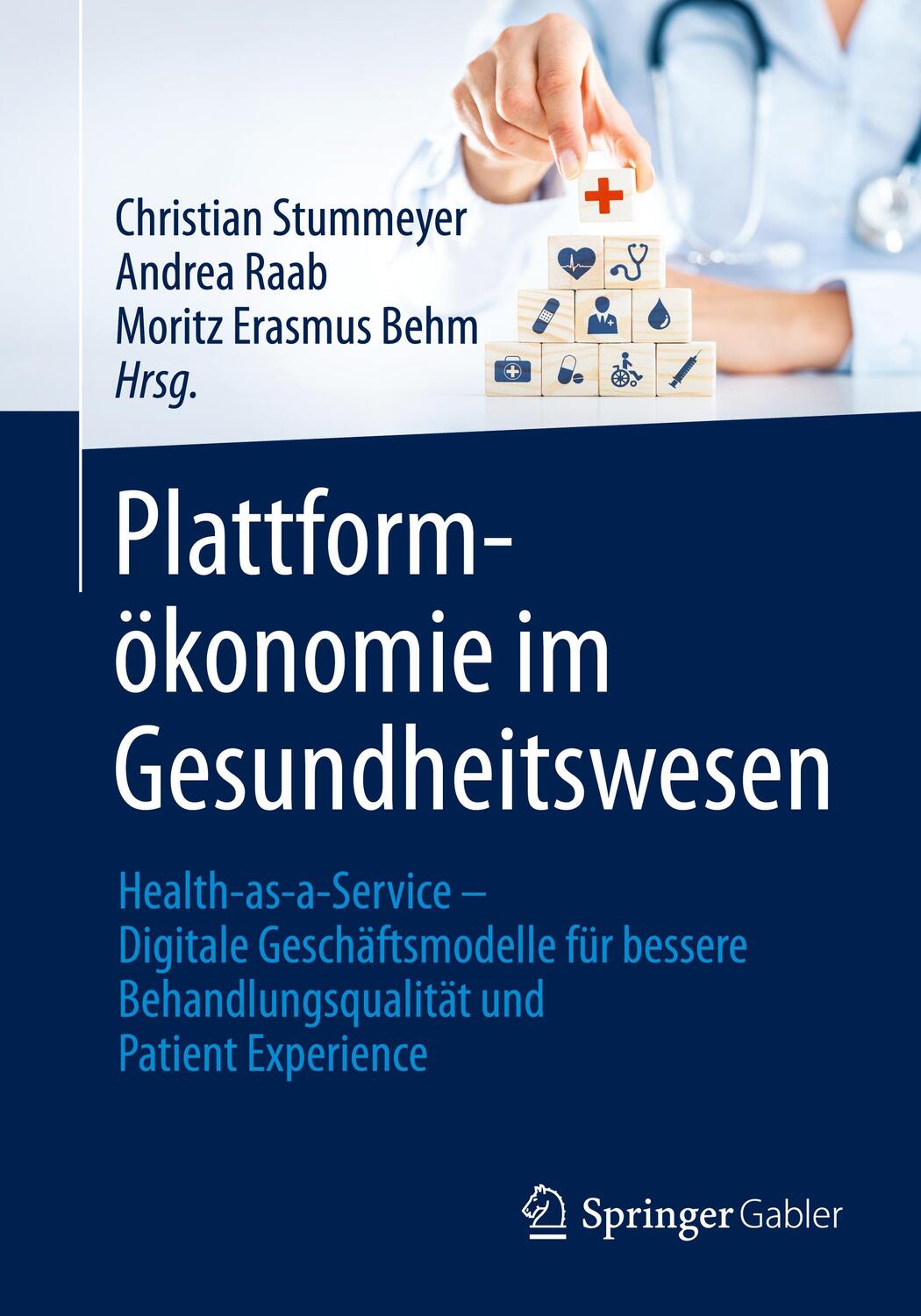 Cover: 9783658359904 | Plattformökonomie im Gesundheitswesen | Christian Stummeyer (u. a.)