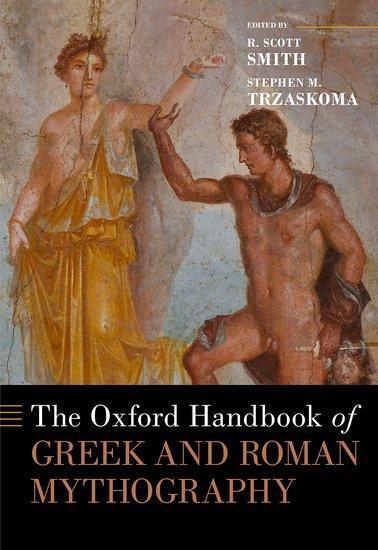 Cover: 9780190648312 | The Oxford Handbook of Greek and Roman Mythography | Smith (u. a.)