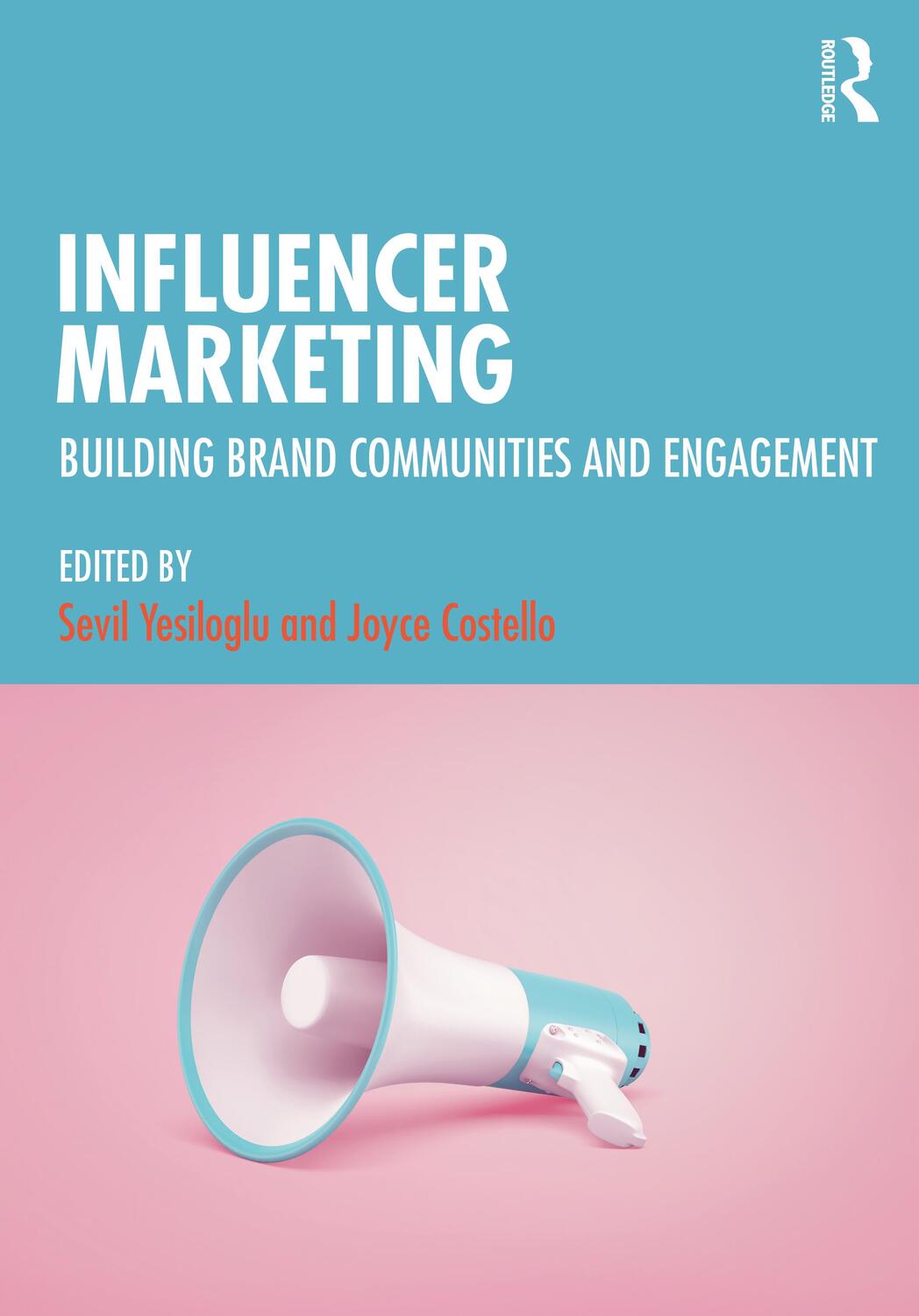 Cover: 9780367338688 | Influencer Marketing | Building Brand Communities and Engagement