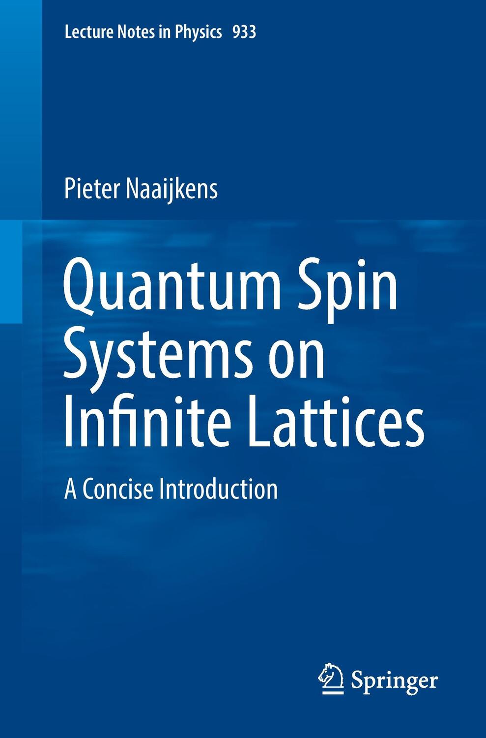 Cover: 9783319514567 | Quantum Spin Systems on Infinite Lattices | A Concise Introduction