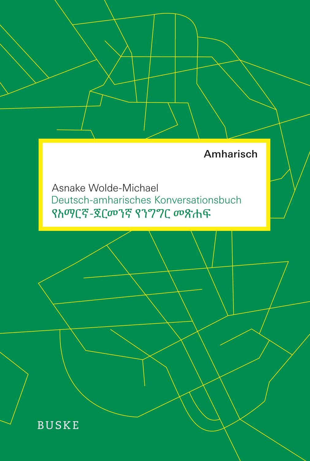 Cover: 9783875488715 | Deutsch-amharisches Konversationsbuch | Asnake Wolde-Michael | Buch