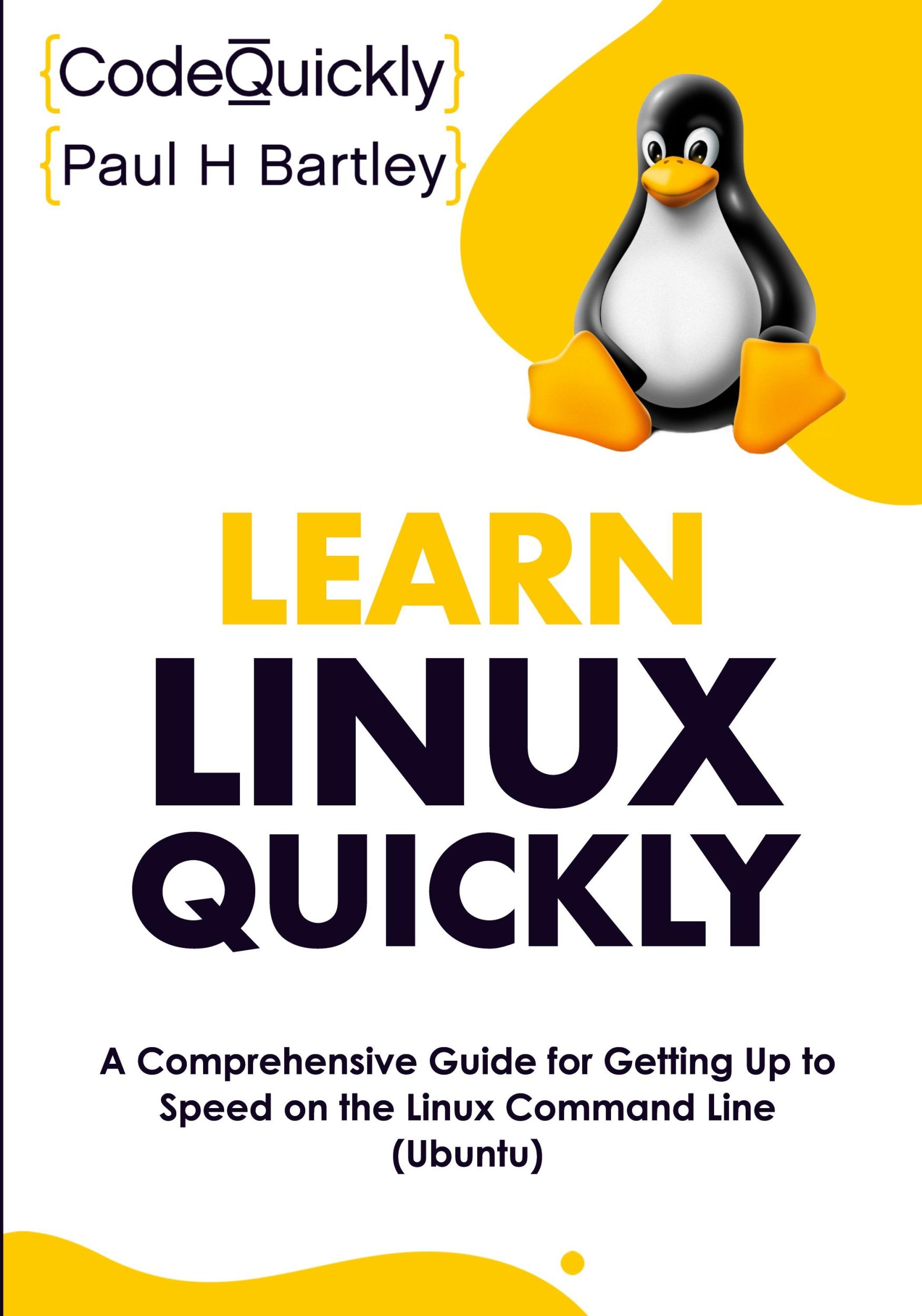 Cover: 9781951791834 | Learn Linux Quickly | Code Quickly (u. a.) | Taschenbuch | Paperback