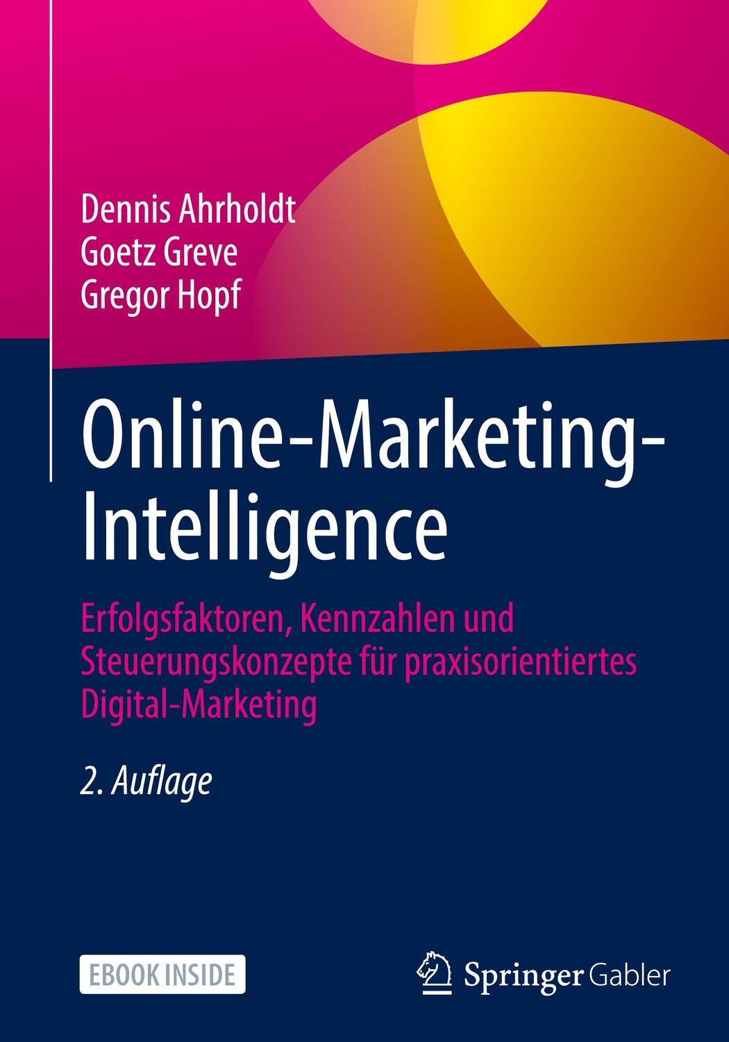 Cover: 9783658405984 | Online-Marketing-Intelligence | Dennis Ahrholdt (u. a.) | Buch | XVI