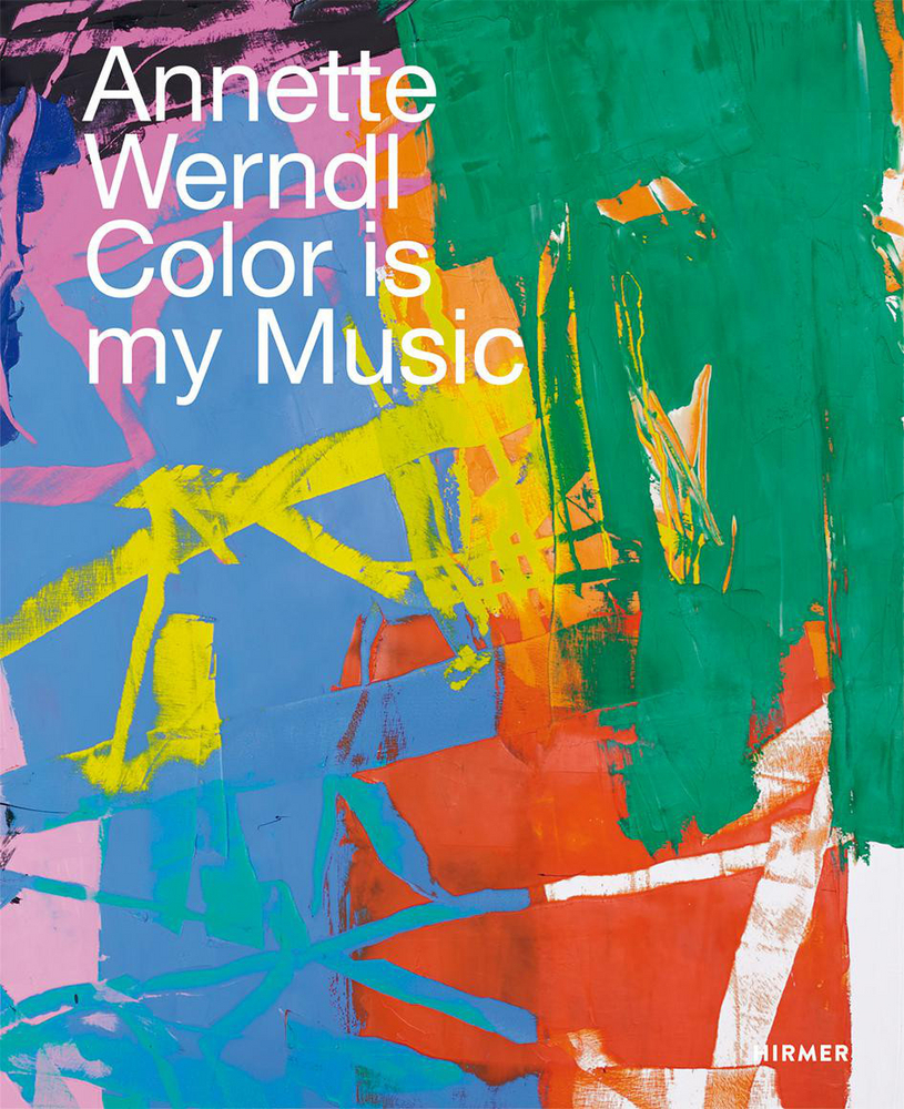 Cover: 9783777439839 | Annette Werndl | Color is my Music | Jürgen B. Tesch | Buch | Englisch
