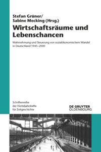 Cover: 9783110520248 | Wirtschaftsräume und Lebenschancen | Sabine Mecking (u. a.) | Buch