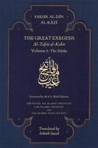 Cover: 9781911141211 | The Great Exegesis | Volume I: The Fatiha | Fakhr al-Din al-Razi