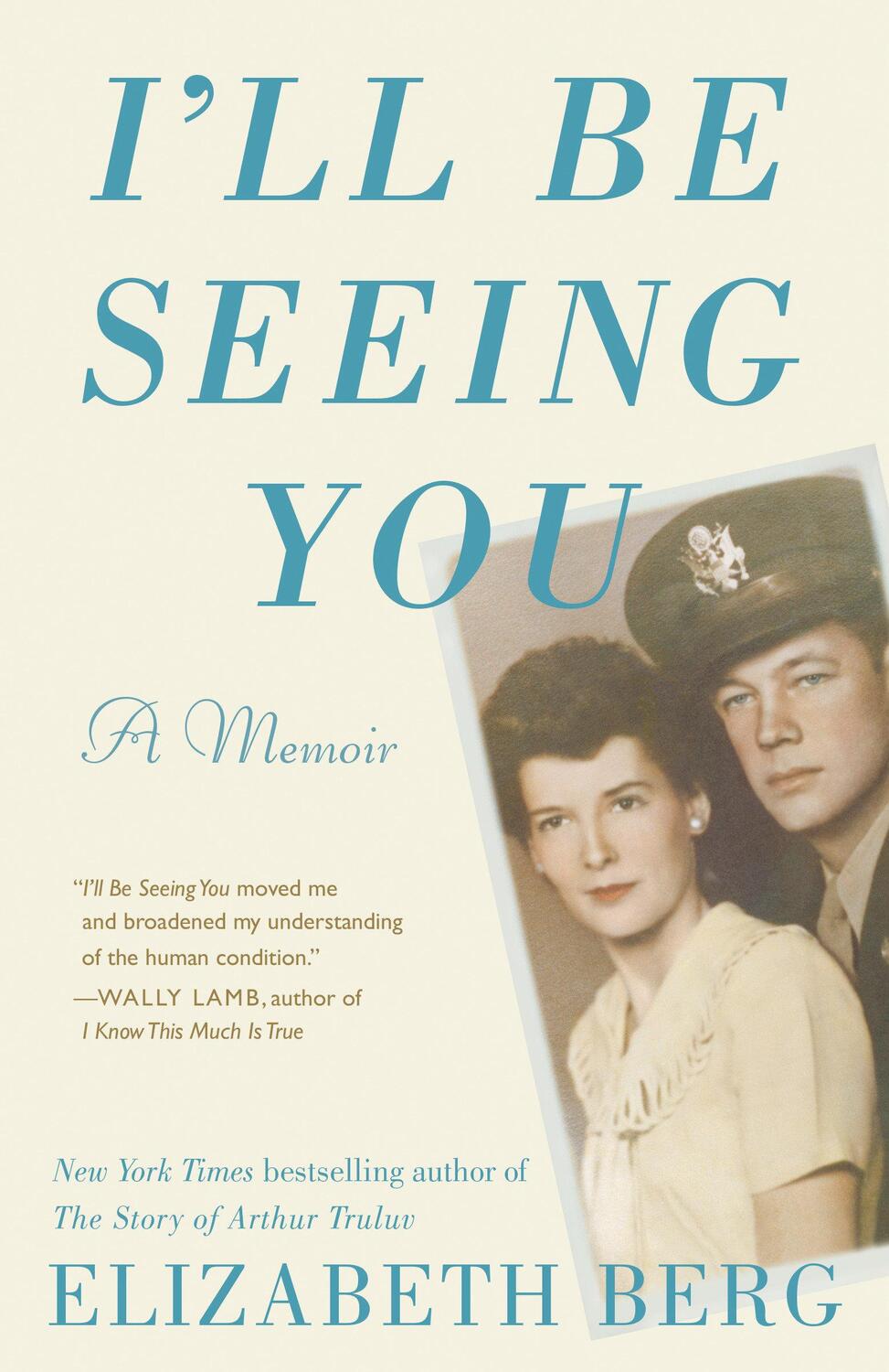 Cover: 9780593134689 | I'll Be Seeing You | A Memoir | Elizabeth Berg | Taschenbuch