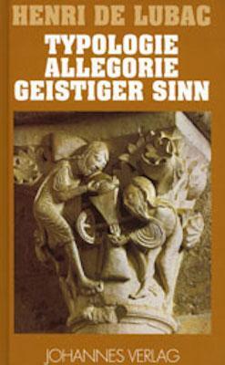 Cover: 9783894113575 | Typologie - Allegorie - Geistiger Sinn | Henri de Lubac | Buch | 2023