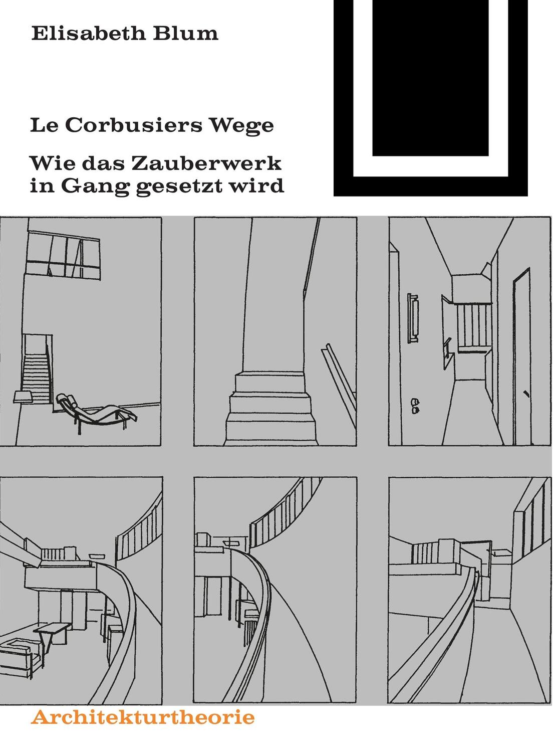 Cover: 9783764364960 | Le Corbusiers Wege | Wie das Zauberwerk in Gang gesetzt wird | Blum